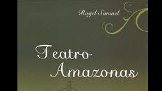 Teatro Amazonas: um romance histórico de Rogel Samuel