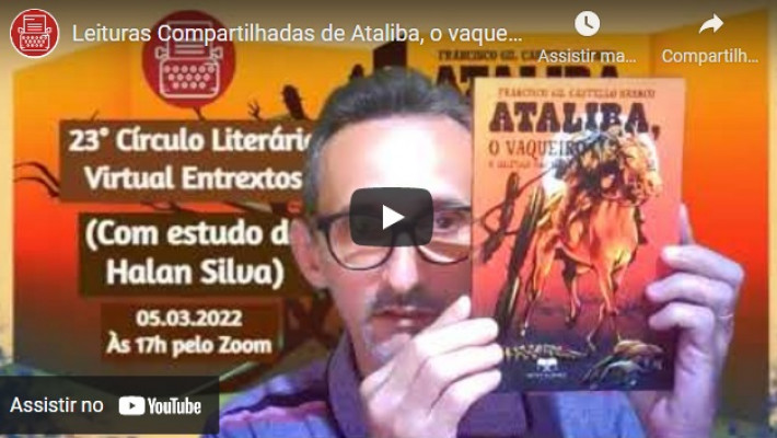 Veja como foi Leituras compartilhadas de Ataliba, o vaqueiro, de Francisco Gil Castello Branco