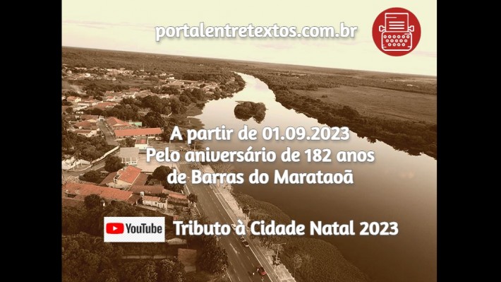 Tributo à Cidade Natal 2023: homenagem aos 182 anos de Barras do Marataoã