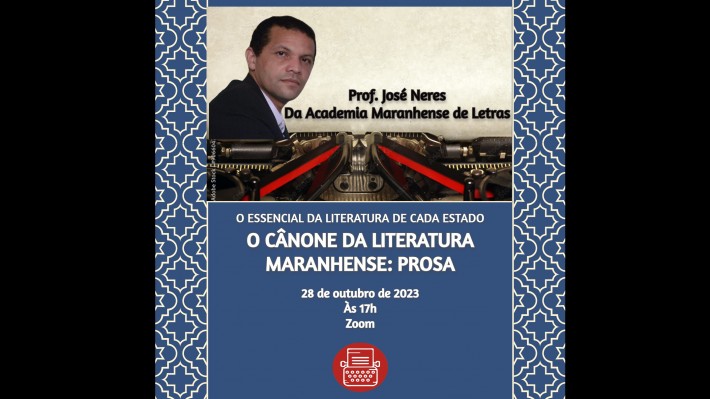 É hoje, 28.10, em Entretextos: O Cânone da Literatura Maranhense Prosa