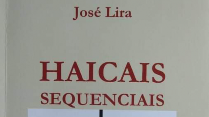 Haicais sequenciais de José Lira