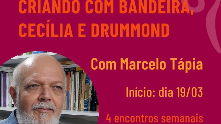 Curso online: Criando com Cecília, Bandeira e Drummond