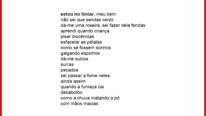 estou no limiar, meu bem
