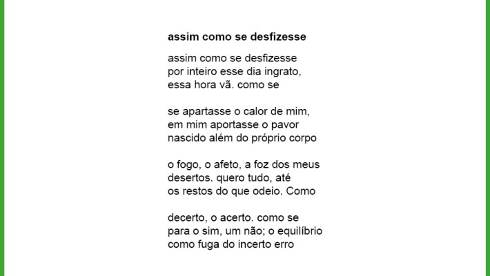assim como se desfizesse