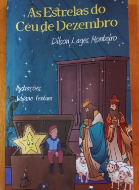 As estrelas do céu de dezembro - Dilson Lages Monteiro