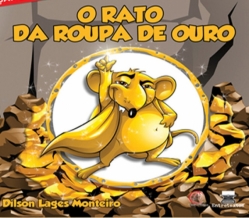 O rato da roupa de ouro - Dílson Lages Monteiro (ilustrações de Ângela Rêgo)